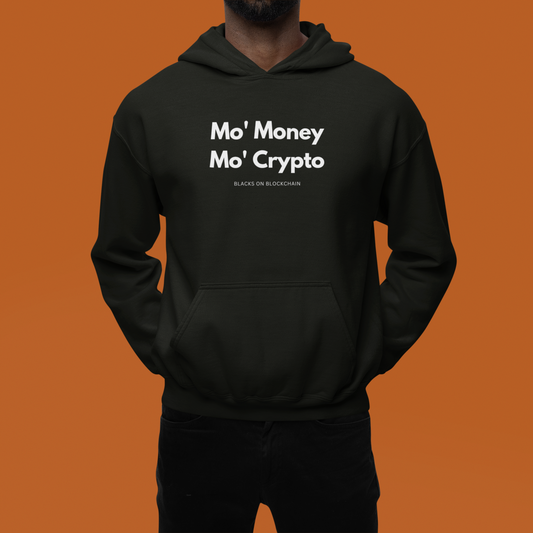 "Mo' Money, Mo' Crypto" Hoodie