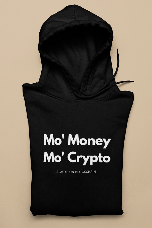 "Mo' Money, Mo' Crypto" Hoodie